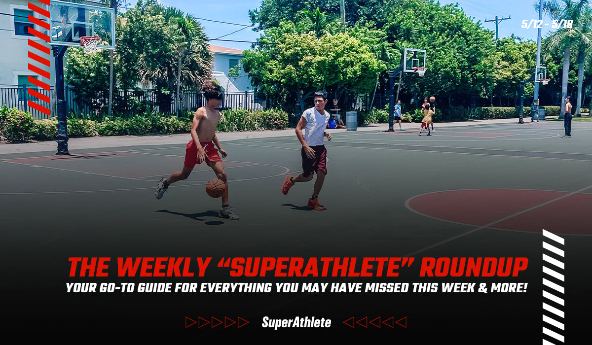 WEEK 2 — The Weekly “SuperAthlete” Roundup: Your Go-To Guide For Everything You May Have Missed This Week & More!